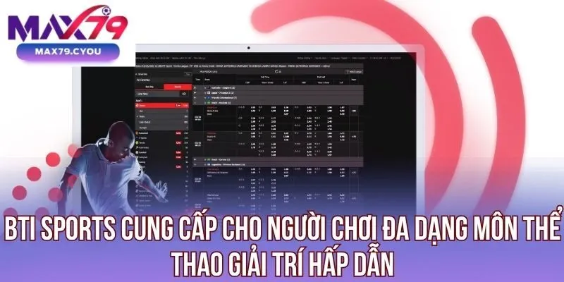 BTI Sports mang đến trải nghiệm giải trí hấp dẫn