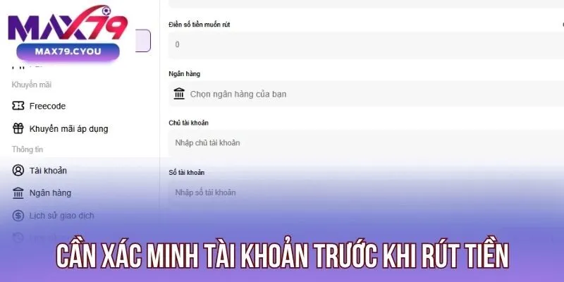 Cần xác minh tài khoản trước khi rút tiền