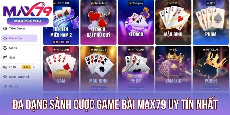 Đa dạng sảnh cược game bài Max79 uy tín nhất