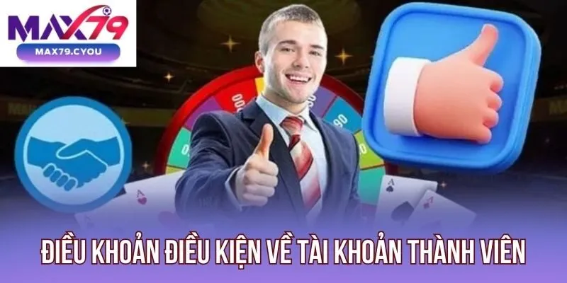 Điều khoản điều kiện về tài khoản thành viên