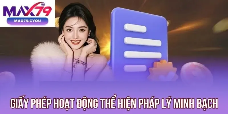 Giấy phép hoạt động thể hiện pháp lý minh bạch