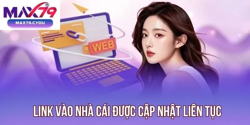 Link vào nhà cái được cập nhật liên tục