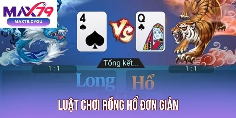 Luật chơi Rồng Hổ đơn giản