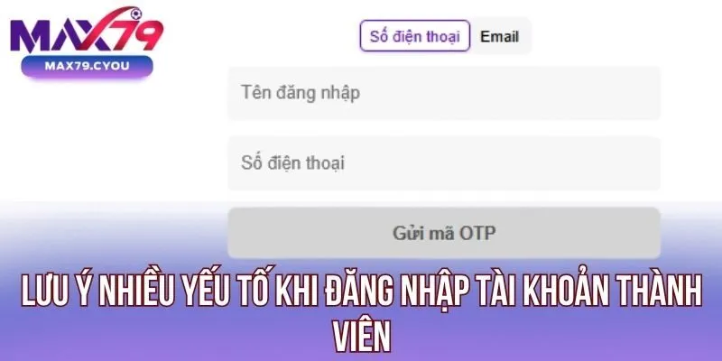 Lưu ý nhiều yếu tố khi đăng nhập tài khoản thành viên