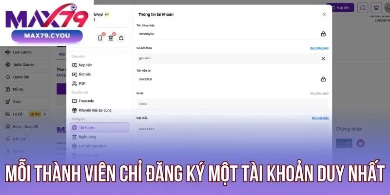 Mỗi thành viên chỉ đăng ký một tài khoản duy nhất