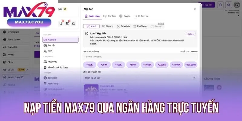 Nạp tiền Max79 qua ngân hàng trực tuyến
