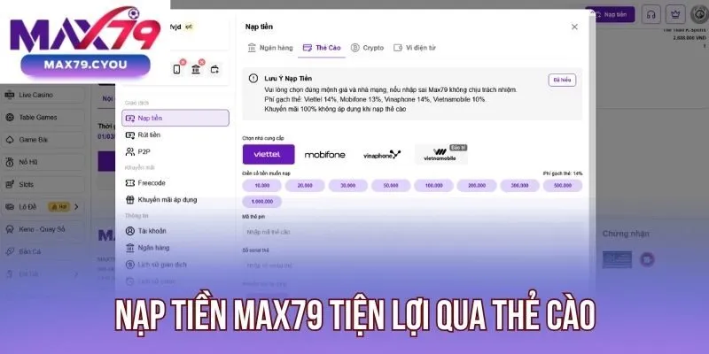 Nạp tiền Max79 tiện lợi qua thẻ cào