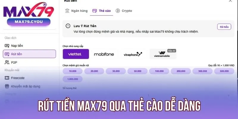 Rút tiền Max79 qua thẻ cào dễ dàng
