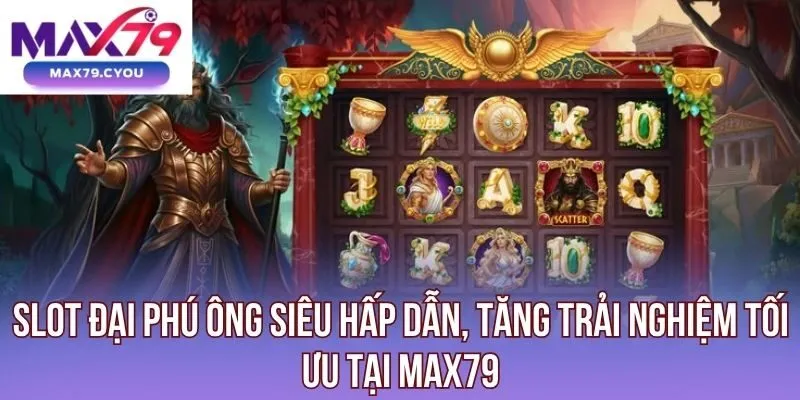 Slot Đại Phú Ông